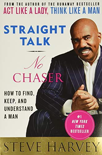 Straight Talk, No Chaser: How to Find, Keep, and Understand a Man von Amistad